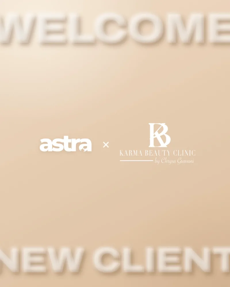 astra × Karma Beauty Clinic: welcome post